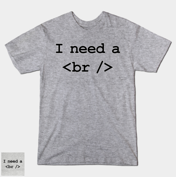 I Need A Break T-Shirt | Photokapi.com